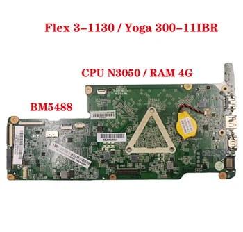 300S-11IBR základní deska pro Lenovo 300-11IBR Flex 3-1130 Yoga 300-11IBR notebooku základní deska BM5488 s PROCESORU N3050 RAM 4G 100% test