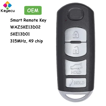 KEYECU OEM Smart Remote Klíč od Auta S 4 Tlačítky FSK 315MHz 49 Čip pro Mazda SUV CX-9 CX5 2016 2017 2018 Fob WAZSKE13D02 SKE13D01