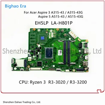 Pro Acer Aspire A315-42 A515-43 A315-42G A515-43G Notebooku základní Deska EH5LP LA-H801P S AMD Ryzen R3 R5 R7 CPU DDR4 100% Testováno