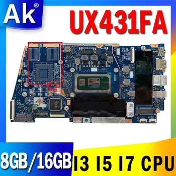 UX431FA/FN Notebooku základní Deska I3 I5 I7 CPU 8GB 16GB RAM pro ASUS ZenBook-14 UX431FA UX431FN UX431F UX431FAC Notebook základní Deska
